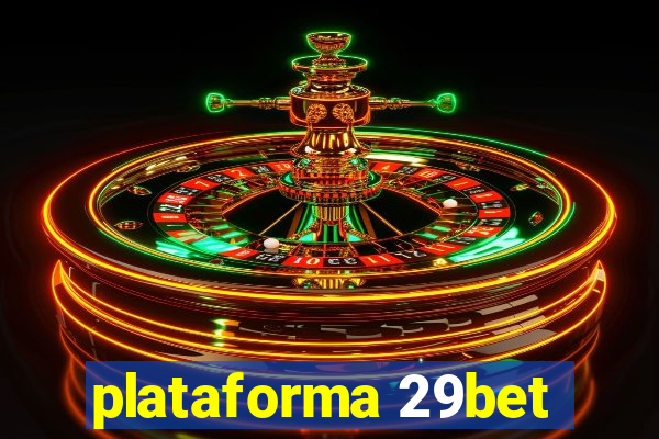 plataforma 29bet